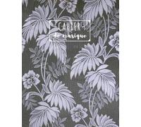 cahier de musique: avec portée et feuilles lignées | Pour partitions, annotations et paroles de chansons | Grand format | 100 pages
