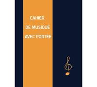 Cahier De Musique Avec Portée: Grand Format Carnet De Partitions 108 Pages - Tablature Papier Manuscrit Vierges -Écrire Les Notes Débutants- - Étudiante- Fille 12 Portées Par Page -Partition - Sol