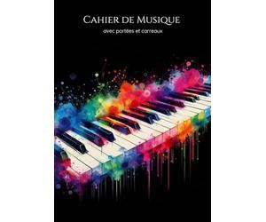 Cahier de Musique avec Portées et Carreaux: 110 Pages - Grand Format A4 (21x29,7 cm) - 12 Portées et Carreaux Seyès - Partitions pour Dictées ... Musicale, Solfège et Chant - Piano moderne