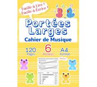Cahier de Musique avec Portées Larges pour Enfants - Format A4 -: Papier Musique Vierge : 6 Portées Larges, Guide Débutant, Jaune (Édition Française)