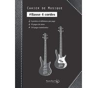 Cahier de musique Basse 4 cordes: v1-1 Carnet de partitions Grand format 6 portées et tablatures par page pour basse bassiste | 110 pages numérotées | noir