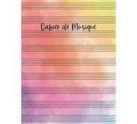 Cahier de musique: Cahier de Musique Avec Portée, Carnet de Partitions, Grand Format, 100 partitions vierges