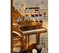 Cahier De Musique: Cahier De Partition Et Chant Pour Cours De Musique Et De Solfège, Carnet De Partition De 12 Portées Par Page Alterné Par Des Pages Lignées Vierges À Remplir