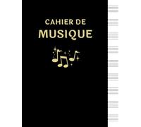 Cahier De Musique: Cahier pour les musiciens avec 9 Portées par page, Pour enfants et adultes, Carnet de partitions grand format A4 | 121 Pages | Piano et Autre | Un cahier simple et pratique