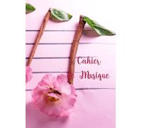 Cahier de Musique - Carnet de Partitions - 10 Portées par Pages avec Lignes - 150 Lignes