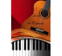 Cahier de Musique - Carnet de partitions - 100 Pages - 10 Portées - Lignes d'Ecriture - Cahier Scolaire