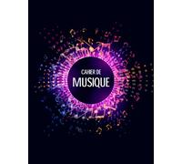 Cahier De Musique: Carnet De Partitions |12 Portée par Page | 120 page | Format A4 | Cahier de Musique et Chant