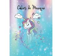 Cahier De Musique: Carnet De Partitions | 6 Grosse Portées | Format A4 | 110 Pages Pour Débutant | Cahier de Musique et Chant | Dessin note et Licorne
