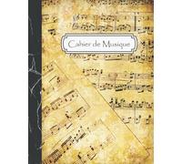 Cahier de Musique: Carnet de partitions - Papier manuscrit - 12 portées par page - 108 pages - Grand format - Couverture Vintage