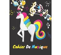 Cahier De Musique: Carnet de partitions vierges pour enfants - 12 grosses portées par page - 120 pages - Couverture Licorne