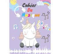 Cahier De Musique: Carnet de partitions vierges pour enfants - 12 grosses portées par page - 120 pages - Couverture Licorne
