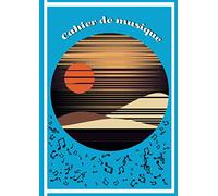 cahier de musique: C'est un cahier de musique avec des pages de 12 portées pour retransmettre vos partitions et des pages blanches pour des annotations./ soleil couchant sur les dunes bretonnes/