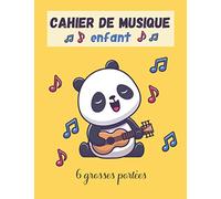 Cahier de Musique enfant: 6 grosses portées par page pour écrire les notes de musique | carnet de partitions vierges | Grand Format A4 idéal pour débuter en solfège | 100 pages