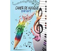 Cahier de musique enfant: Cahier de partitions pour enfants avec papier manuscrit, 6 grosses portées par page ; Cahier de musique et chant grand ... a remplir, carnet de composition musicale