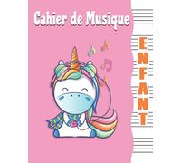 Cahier de Musique Enfant Licorne: Carnet de Partitions Vierges, 6 Grosses Portées par Page, 105 Pages, Grand Format, Cahier de Solfège Vierge Licorne