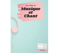 Cahier de musique et chant: 48 pages | A4 21x29.7 cm | 11 Portées par page et Grands Carreaux type Seyes | Papier Blanc