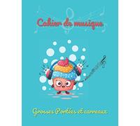 Cahier De Musique: Grosses Portées et Carreaux - GRAND FORMAT - 109 Pages Pour Débutant - Couverture Cupcake