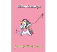 Cahier De Musique Grosses Portées et Carreaux: PETIT FORMAT - 109 Pages Pour Débutant ou Enfant - Couverture Licorne - Cahier de musique et Chant - FORMAT A5