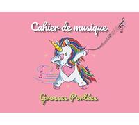 Cahier De Musique Grosses Portées Format Paysage 107 Pages Pour Débutant: Format à l'Italienne - Couverture Licorne - Cahier de solfège