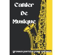 Cahier De Musique Grosses Portées Pour Enfants: Cahier de Musique avec 12 Portées - Carnet de partitions vierges