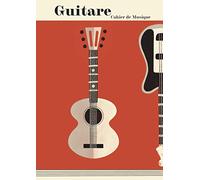 Cahier de Musique: Guitare : tablatures + clé de Sol + diagrammes, pour débutants, amateurs et professionnels, écoles de musiques et conservatoires, A4