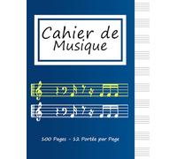 Cahier de Musique INSPIRATION & COMPOSITION - Carnet de Partitions avec 12 Portées par Page pour Débutants et Professionnels | Dictée, Étude, Solfège, Composition Musicale et Chant
