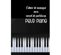Cahier De Musique - Mon Carnet De Partitions Pour Piano 6 Doubles Portées Par Page (Clef De Sol + Clef De Fa)