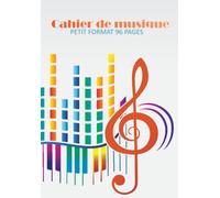 Cahier de musique petit format 96 pages: cahier de musique avec portée petit format/carnet de partition avec 12 portees musicales pour solfège ou composition
