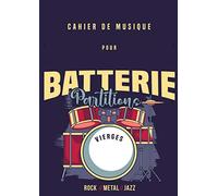Cahier de musique pour Batterie - partitions vierges - Rock // Metal // Jazz: cadeau pour batteur