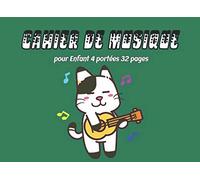 Cahier de Musique pour Enfant 4 Portées 32 pages: Cahier de Musique Grosse Portées par page Format 20.96 x 15.24 cm Cahier de Composition Musicale ... Vierges - Chat - Guitare - Couleur Vert