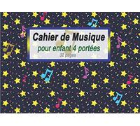 Cahier de Musique pour Enfant 4 Portées 32 pages: Cahier de Musique Grosse Portées par page Grand Format Cahier de Composition Musicale Notes de Musique Partitions Vierges