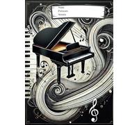 Cahier de Musique pour Piano - Idéal pour Tous Musiciens, Enfants ou Adultes: Carnet de Partitions Pratique et Complet pour Pianistes - 6 Doubles ... pour Étudier, Composer et Noter des Exercices