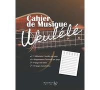 Cahier de musique Ukulélé: v1-2 Carnet de partitions Grand format 13 tablatures 4 cordes + 6 diagrammes d'accords par page pour Ukulélé | 110 pages numérotées | guitariste