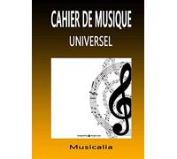 CAHIER DE MUSIQUE - UNIVERSEL - 12 portées par page