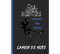 Cahier de Note - Née pour gagner - HOCKEY SUR GLACE: Notebook à remplir | Cahier/livre de notes | CARNET ORIGINAL | hockey sur glace | Journal de bord avec pages lignés composé de 120 pages