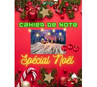 Cahier de note: spécial Noël