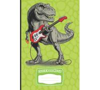 Cahier de Notes Dinosaure Guitariste: Bloc Note pour Garçons et filles, Carnet de Note ligné pour les Elèves Primaire et Collège, avec une Couverture ... Garçons et Filles. Carnet de Note Cadeau