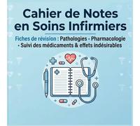 Cahier de Notes en Soins Infirmiers: Fiches de révision : Pathologies, Pharmacologie et Soins Infirmiers | Suivi des médicaments et effets indésirables