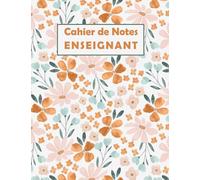 Cahier de Notes Enseignant: Carnet Relevé de Notes pour les enseignants des collèges et lycées - Format A4