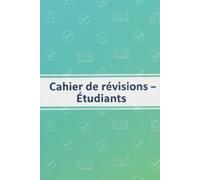 Cahier de notes - Étudiants: Cahier de révision haute capacité : 200 pages pour centraliser vos fiches de cours - Papier ligné de qualité pour préparation aux examens et concours - Format 6x9 po