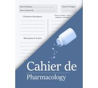 Cahier De Pharmacologie Infirmier: Carnet pour l'école et pour les stages,pharmacologie fiches médicaments