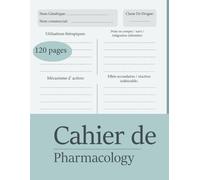 Cahier De Pharmacologie: Pharmacologie Guide de prise de notes pour les élèves des écoles d'infirmières