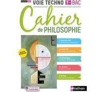Cahier de philo - Term Voie Technologique - Elève 2021 Patrice Rosenberg (Auteur), Charlotte Terouane (Auteur)