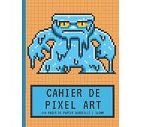 Cahier De Pixel Art: Papier Quadrillé Petits Carreaux 3x3mm Carnet Vierge Pour Faire Des Dessins Et Coloriages Pixel Monstre De Glace Cadeau Pour Les Artistes Des Pixels, Les Gamers Garçons Et