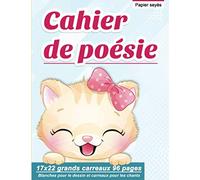 Cahier de poésie : 17x22 grands carreaux 96 pages | Blanches pour le dessin et carreaux pour les chants | Papier seyès (thème animaux, chat)