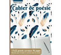 Cahier de poésie : 17x22 grands carreaux 96 pages | Blanches pour le dessin et carreaux pour les chants | Papier seyès - Pour primaire et collège