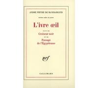 Cahier De Poésie /André Pieyre De Mandiargues - N° 6 - L'ivre Oeil - Suivi De Croiseur Noir Et De Passage De L'egyptienne