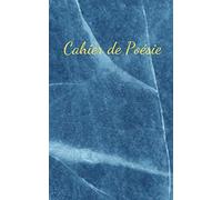 Cahier de Poésie: Créer son livre de poésies