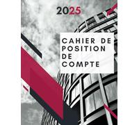 Cahier de position de compte Personnel:: Carnet de budget simple pour la gestion des finances | Suivi mensuel des finances | Format A4, 120 pages, Livre De Compte Recette Dépense
