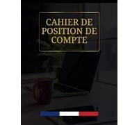 Cahier de position de compte Personnel:: Carnet de budget simple pour la gestion des finances | Suivi mensuel des finances | Format A4, 120 pages, Livre De Compte Recette Dépense